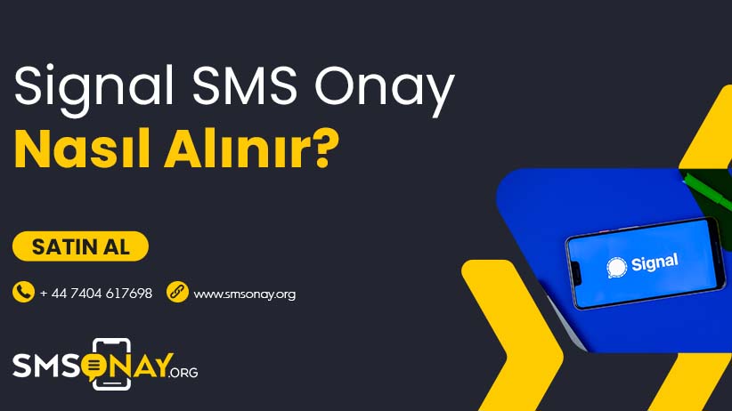 Signal SMS Onay Nasıl Alınır?